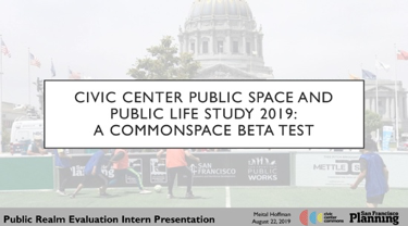 Civic Center Public Space and Public Life Study 2019